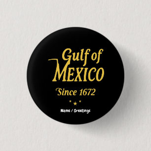 Golf von Mexiko Seit 1672 tauchen Sie tief in die Button