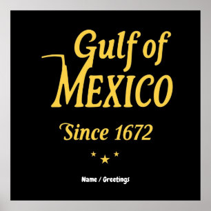 Golf von Mexiko Seit 1672 tauchen Sie tief in die  Poster