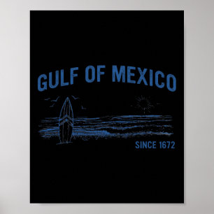 Golf von Mexiko seit 1672 Vintage-Strand-Surfing-S Poster