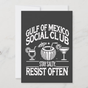 Golf von Mexiko Social Club Bleibe Salty Resist Einladung
