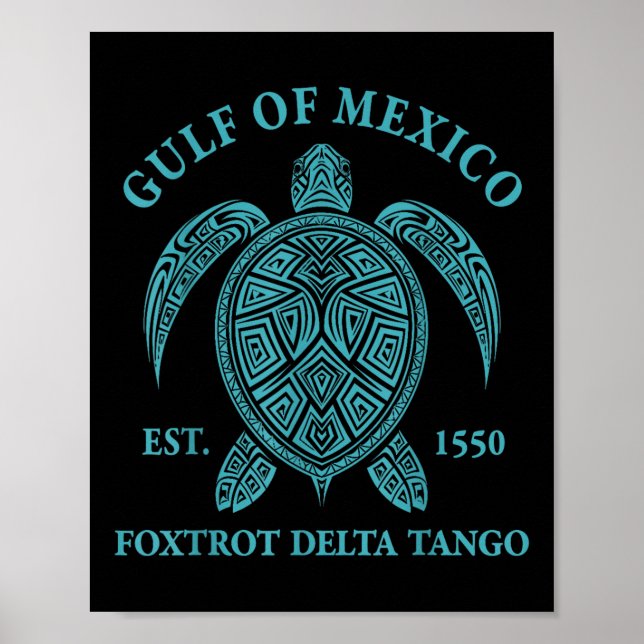 Golf von Mexiko Turtle Foxtrot Delta Tango Est 155 Poster (Vorne)