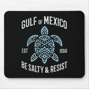 Golf von Mexiko Widerstandskämpfer Männer Frauen Mousepad