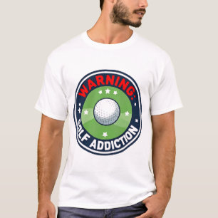 Golf Warnung Ernsthafte Sucht Lustiger Golfer T-Shirt