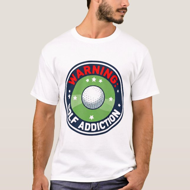 Golf Warnung Ernsthafte Sucht Lustiger Golfer T-Shirt (Vorderseite)