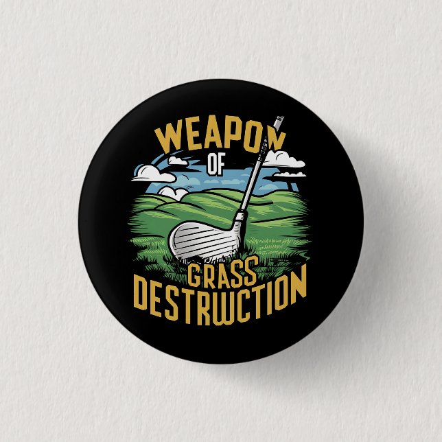 Golf Weapon of Grass Destruction Art Button (Vorderseite)