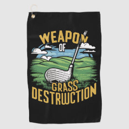 Golf Weapon of Grass Destruction Art Golfhandtuch