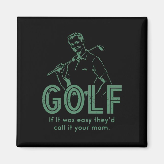 Golf Wenn es einfach wäre, würden sie es Ihre Mutt Magnet (Vorne)