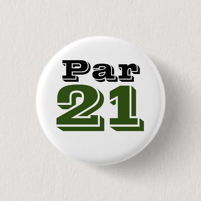 Golfball Par 21 für Golfer 21. Geburtstag Button (Vorderseite)