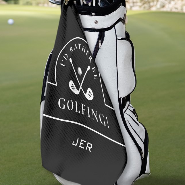 Golfer Black Ich würde eher Golfing Mit Monogramm  Golfhandtuch (Von Creator hochgeladen)