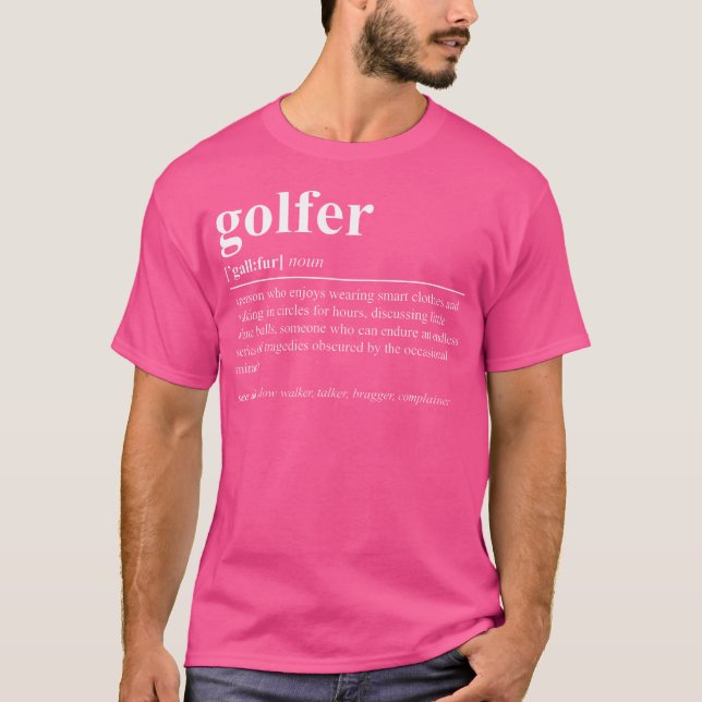 Golfer Definition Funny Golf T-Shirt (Vorderseite)
