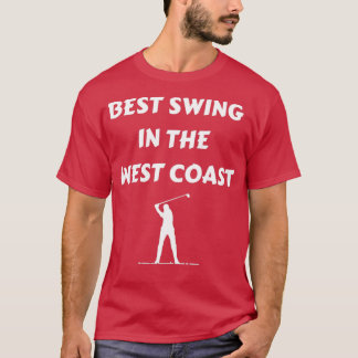 Golfer-Geschenk Bestes Schauspiel an der Westküste T-Shirt