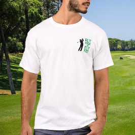Golfer Golf Spaß Funny Sports Zitat Schwarzes Grün T-Shirt
