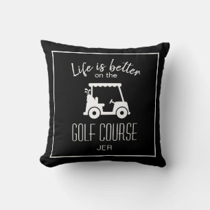Golfer Golfplatz Zitat Leben ist besser schwarz Kissen