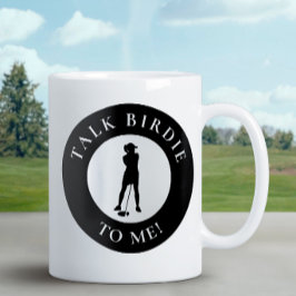 Golfer reden Birdie zu mir Funny Spaß Niedlich Bla Kaffeetasse