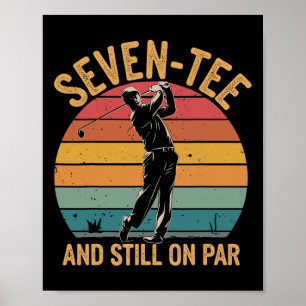 Golfer Spaß Golf Pun Seven-tee Golf zum 70. Geburt Poster