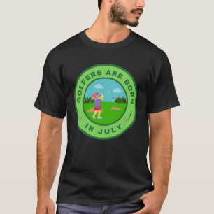 Golfer werden im Juli-Design geboren T-Shirt
