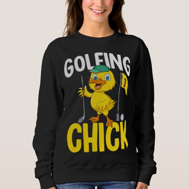 Golfing Chick Women Cute Golfing Ladies Golf Sweatshirt (Vorderseite)