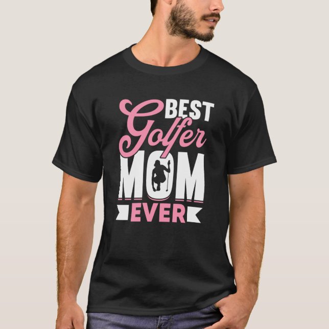 Golfing Golf Player Coach Mother Golfer Mom  6 T-Shirt (Vorderseite)