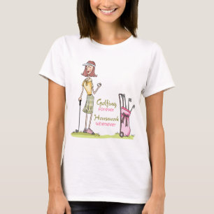 Golfspielen für immer T-Shirt