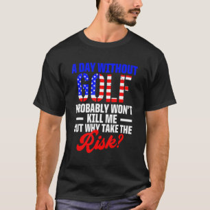 Golfspieler Golfer am meisten 2 T-Shirt
