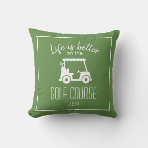 Golfspieler Golfplatz Zitat Das Leben ist besser G Kissen