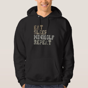 Golfspieler sagt Essen Schlaf Minigolf Wiederholen Hoodie