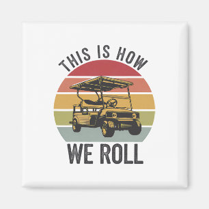 Golfwagen So rollen wir Golfwagen Sonnenuntergang  Magnet