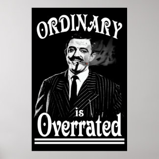 Gomez Addams Ordinary wird überbewertet Poster