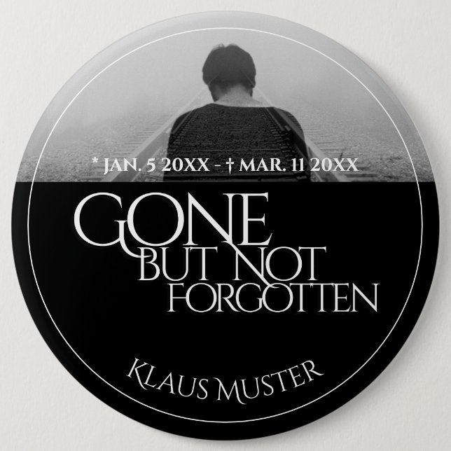 Gone, aber nicht vergessen - Dunkel Button (Vorderseite)