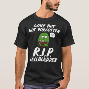Gone, aber nicht vergessen R.I.P. Gallenblase Funn T-Shirt