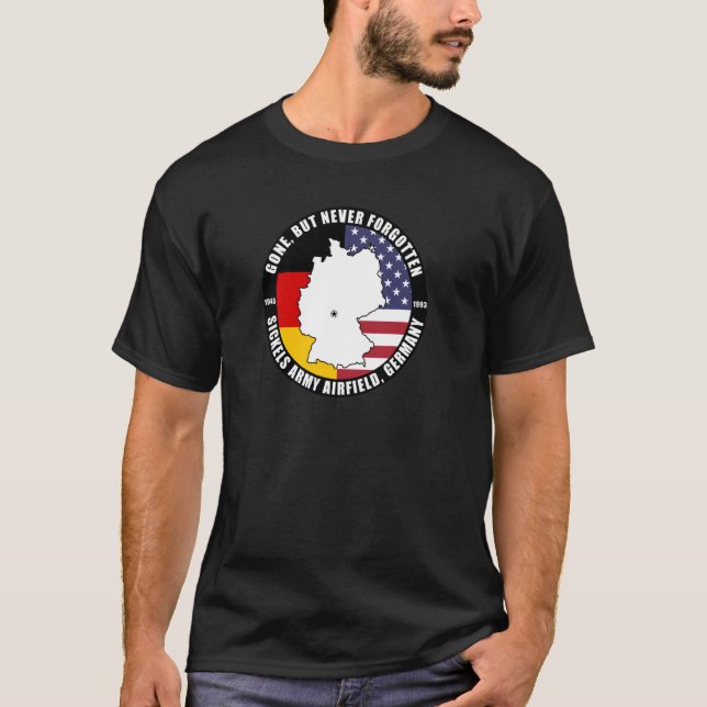 Gone, aber nie vergessen Sickels Army Airfield Ger T-Shirt (Vorderseite)
