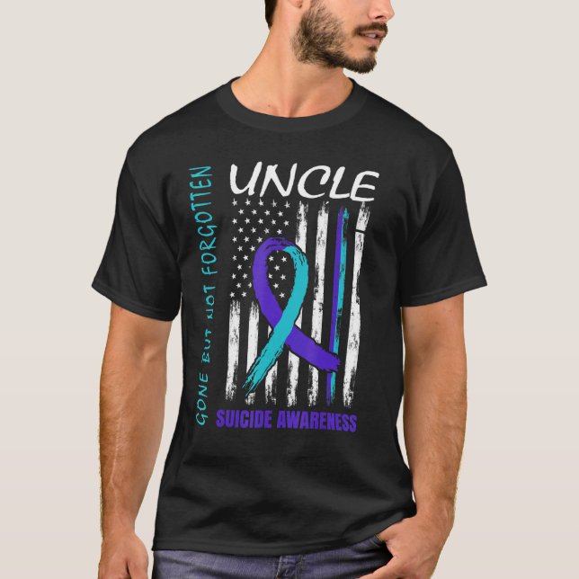 Gone But Not Forgotten Uncle Suicide Awareness Fla T-Shirt (Vorderseite)
