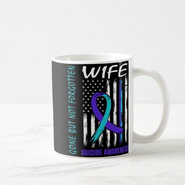 Gone But Not Forgotten Wife Suicide Awareness Flag Kaffeetasse (Rechts)