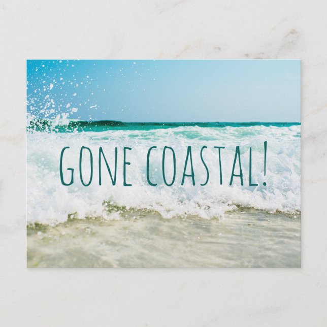 Gone Coastal Neue Zuhause, die ich bewegt habe Ankündigungspostkarte (Vorderseite)