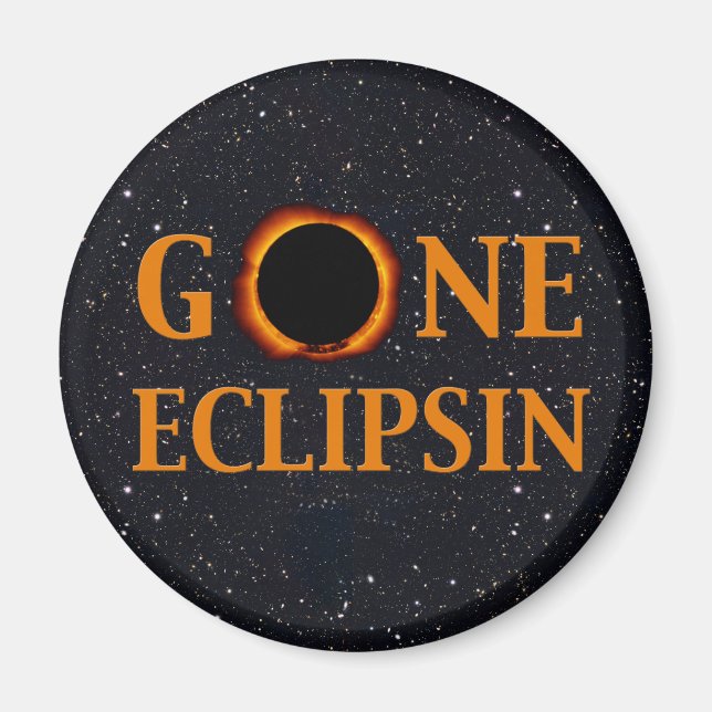 GONE ECLIPSIN Solar Eclipse Magnet (Vorne)