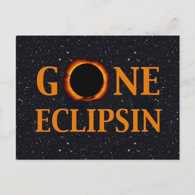 GONE ECLIPSIN Solar Eclipse Postkarte (Vorderseite)