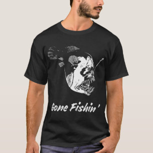 Gone Fishin' Essen und Spaß T-Shirt