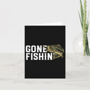 Gone Fishin Lustig Largemouth B Anglergeschenk Für Karte