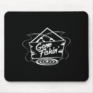 Gone Fishin' T-Shirt Für Angler Oder Fischer Gesch Mousepad