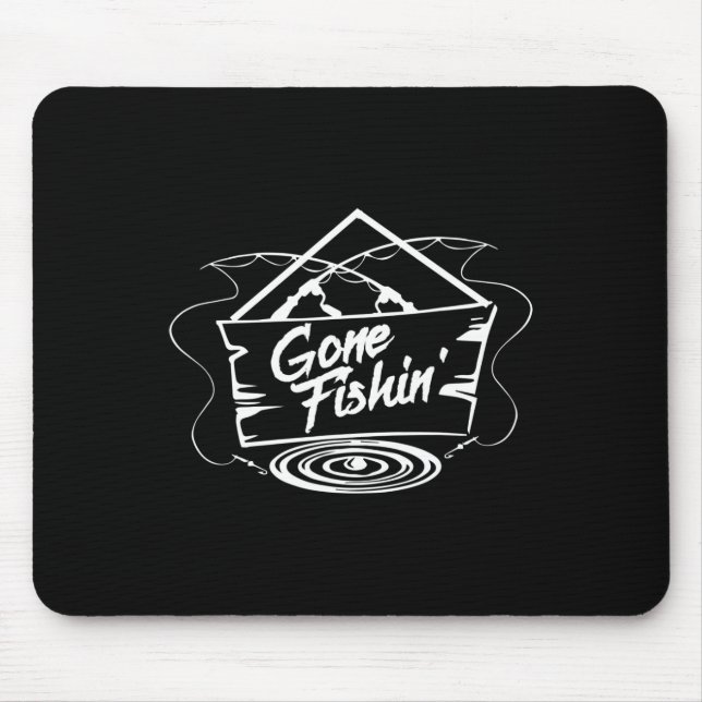 Gone Fishin' T-Shirt Für Angler Oder Fischer Gesch Mousepad (Vorne)