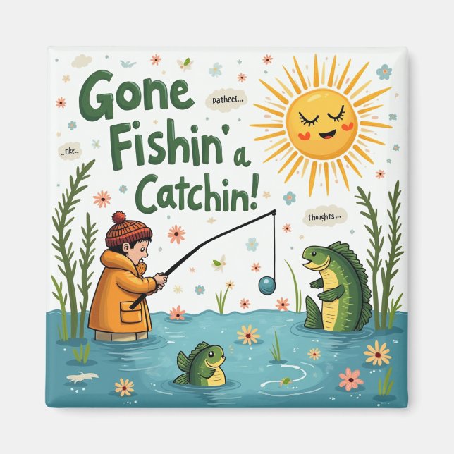 Gone Fishin' Vibes Magnet (Vorne)