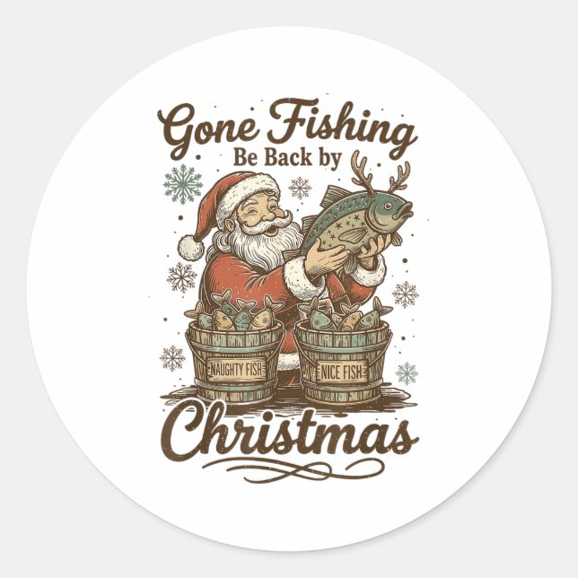 Gone Fishing Be Back By Christmas Santa Fishermen  Runder Aufkleber (Vorderseite)