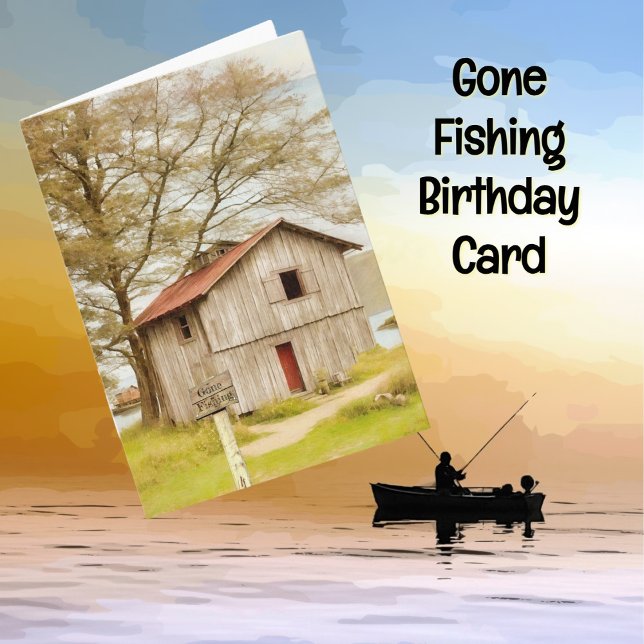 Gone Fishing Fisherman Fish Cabin Birthday Karte (Fishing Shack Gone Fishing Fisherman Birthday Card.)