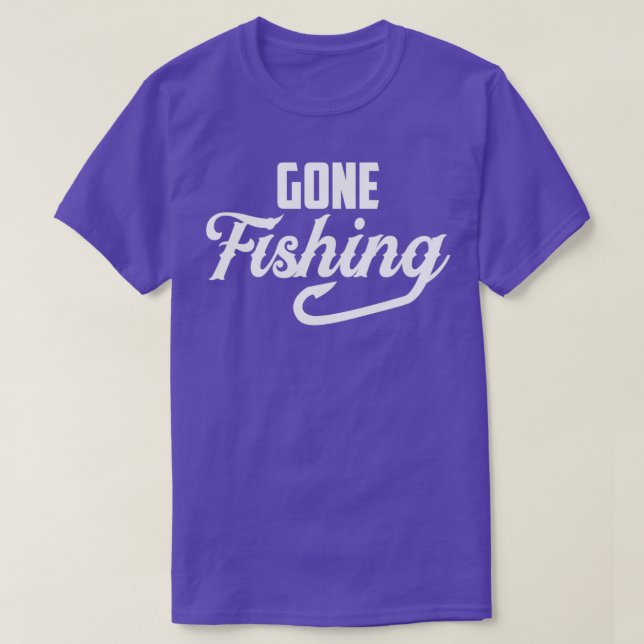 Gone Fishing funny gift for fishing lovers T-Shirt (Design vorne)