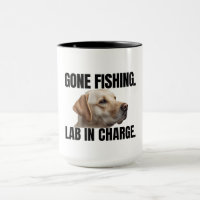 Gone Fishing. Labor in Charge. Tasse