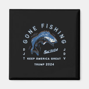 Gone Fishing Trump Vance 2024 Sportfischerei Verga Magnet