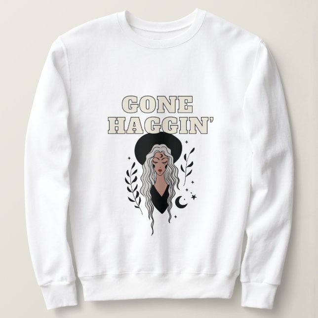 Gone Haggin’ Witchy Sweatshirt (Design vorne)