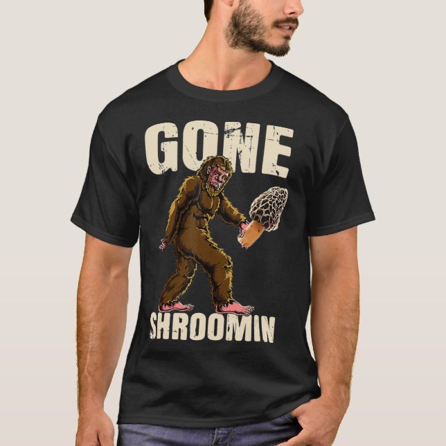 Gone Shrooming Bigfoot Morel Mushroom Hunter Sasqu T-Shirt (Vorderseite)