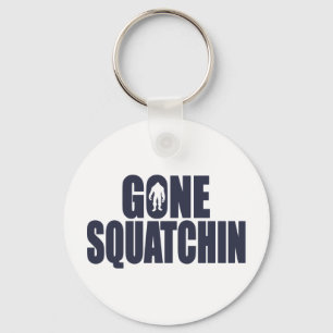 GONE SQUATCHIN *Deluxe* Bobo Gear Finding Bigfoot Schlüsselanhänger