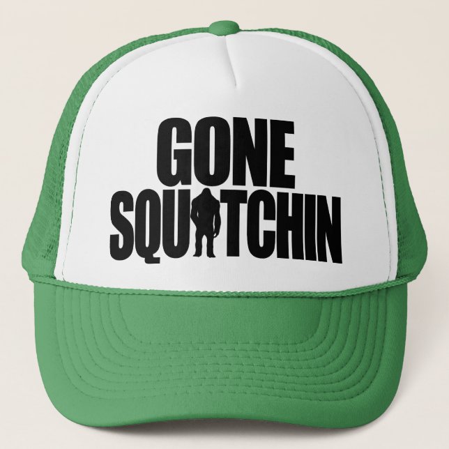 Gone Squatchin Hat Truckerkappe (Vorderseite)